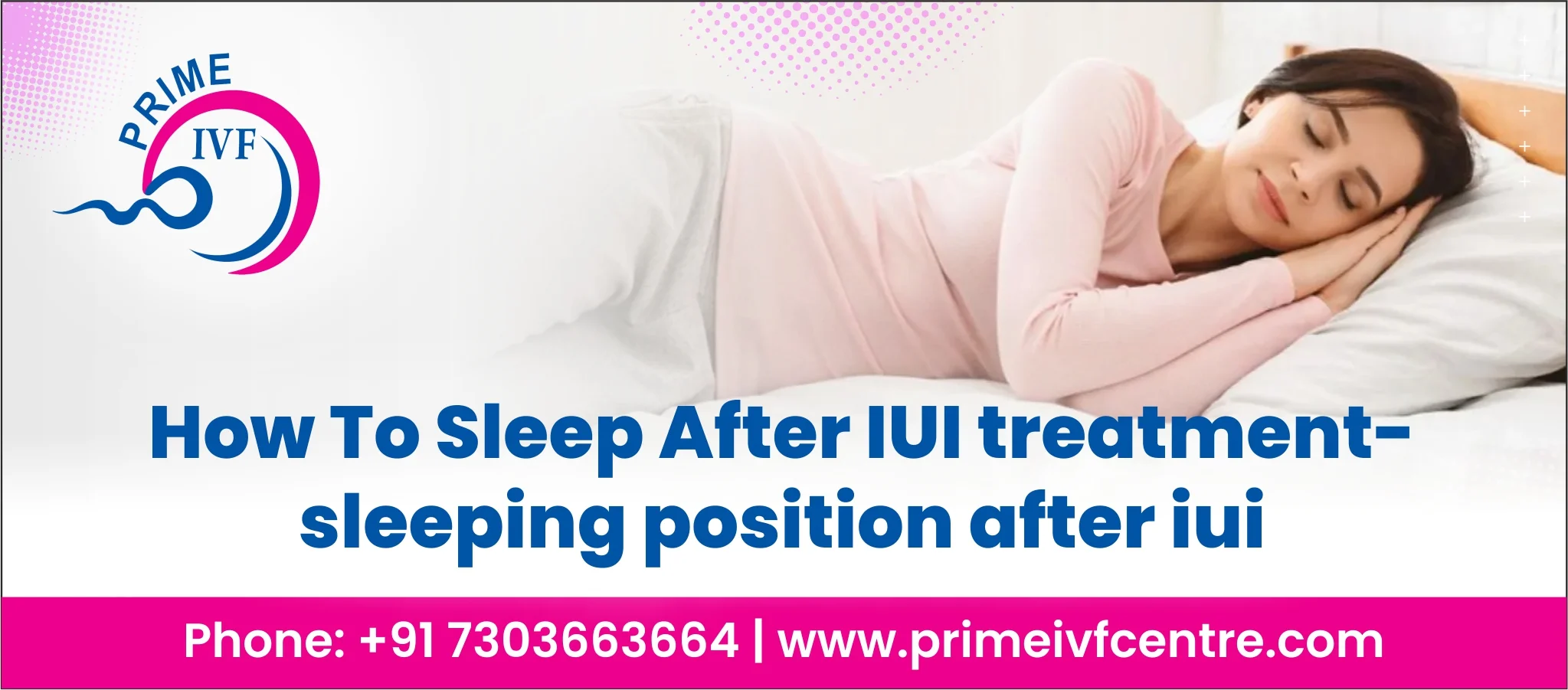 How To Sleep After IUI Treatment- Sleeping Position After IUI