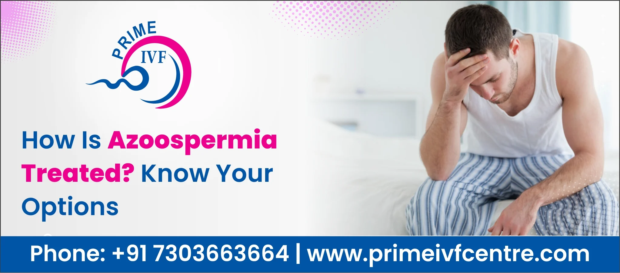 How Is Azoospermia Treated? Know Your Options