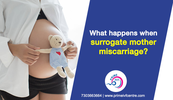 What happens when a surrogate mother miscarries?