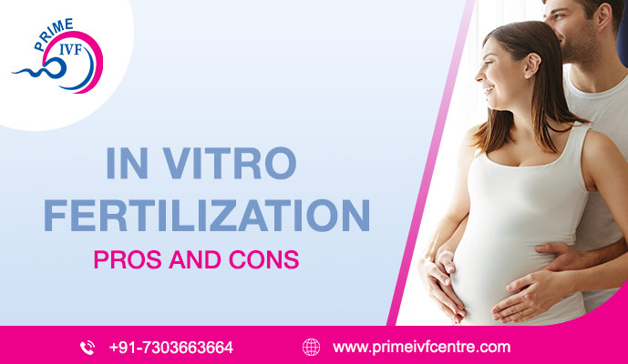 In Vitro Fertilization (IVF) - Pros and Cons