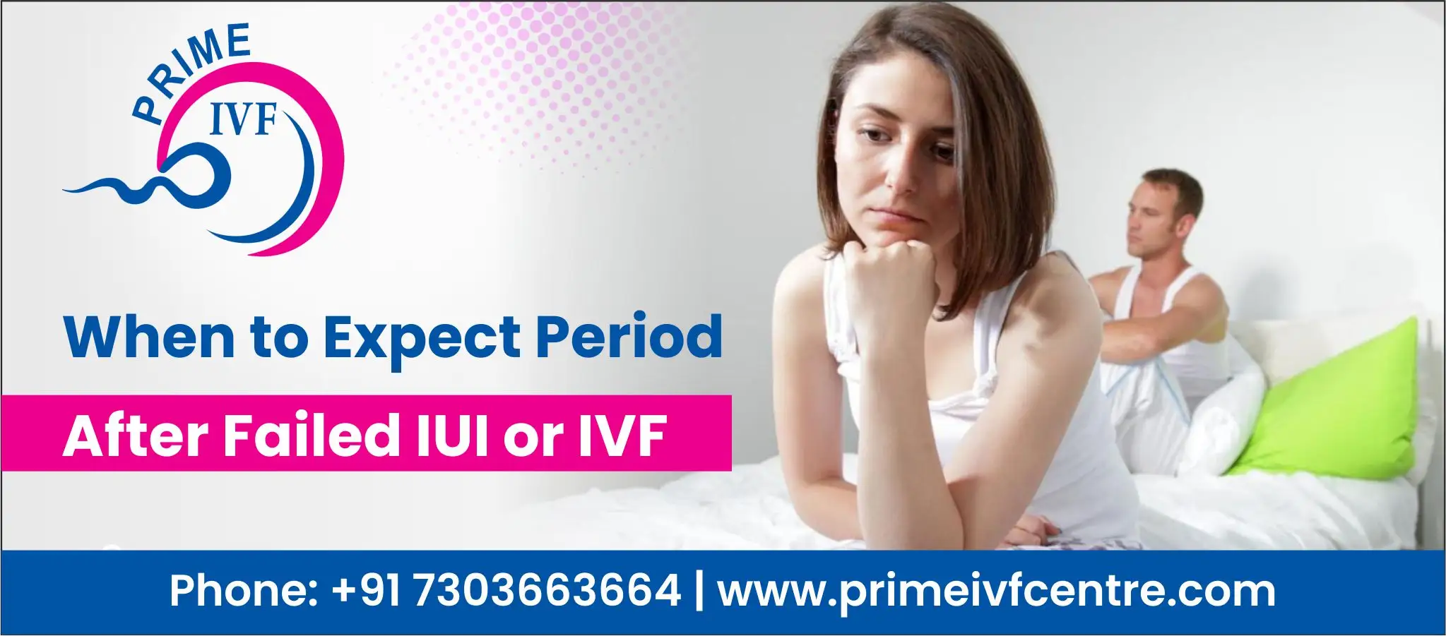 When to Expect Period After Failed IUI or IVF